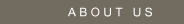 A B O U T   U S 